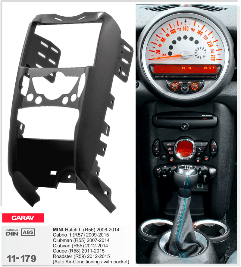 Перехідна рамка Mini Hatch (R56), Cabrio (R57), Clubman (R55), Clubvan (R55), Coupe (R58), Roadster (R59) Carav 11-179