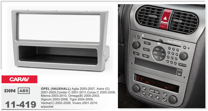 Переходная рамка Opel Agila, Combo, Corsa, Meriva, Omega, Signum, Tigra, Vectra, Vivaro Carav 11-419